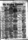 Croydon Chronicle and East Surrey Advertiser Saturday 19 February 1876 Page 1