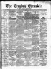 Croydon Chronicle and East Surrey Advertiser Saturday 04 March 1876 Page 1