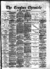 Croydon Chronicle and East Surrey Advertiser Saturday 11 March 1876 Page 1