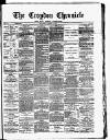Croydon Chronicle and East Surrey Advertiser Saturday 11 August 1877 Page 1