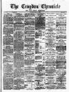 Croydon Chronicle and East Surrey Advertiser Saturday 07 August 1880 Page 1