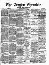 Croydon Chronicle and East Surrey Advertiser Saturday 26 February 1881 Page 1