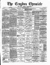 Croydon Chronicle and East Surrey Advertiser Saturday 26 January 1884 Page 1