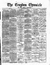 Croydon Chronicle and East Surrey Advertiser Saturday 08 March 1884 Page 1