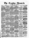 Croydon Chronicle and East Surrey Advertiser Saturday 04 October 1884 Page 1