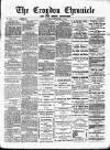 Croydon Chronicle and East Surrey Advertiser Saturday 26 September 1885 Page 1