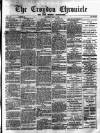 Croydon Chronicle and East Surrey Advertiser Saturday 22 May 1886 Page 1