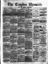 Croydon Chronicle and East Surrey Advertiser Saturday 26 June 1886 Page 1