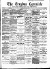 Croydon Chronicle and East Surrey Advertiser Saturday 29 January 1887 Page 1