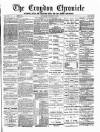 Croydon Chronicle and East Surrey Advertiser Saturday 15 October 1887 Page 1