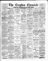 Croydon Chronicle and East Surrey Advertiser Saturday 04 February 1888 Page 1