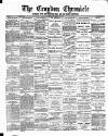 Croydon Chronicle and East Surrey Advertiser Saturday 16 March 1889 Page 1