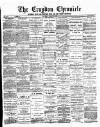 Croydon Chronicle and East Surrey Advertiser Saturday 23 March 1889 Page 1