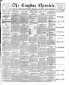 Croydon Chronicle and East Surrey Advertiser Saturday 16 June 1900 Page 1