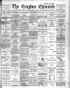 Croydon Chronicle and East Surrey Advertiser Saturday 03 November 1900 Page 1