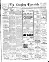 Croydon Chronicle and East Surrey Advertiser Saturday 25 January 1908 Page 1