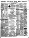 Todmorden Advertiser and Hebden Bridge Newsletter Saturday 23 August 1862 Page 1