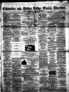 Todmorden Advertiser and Hebden Bridge Newsletter Saturday 03 January 1863 Page 1