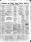 Todmorden Advertiser and Hebden Bridge Newsletter Saturday 25 April 1863 Page 1