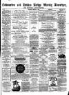 Todmorden Advertiser and Hebden Bridge Newsletter Saturday 12 March 1864 Page 1