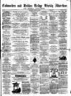 Todmorden Advertiser and Hebden Bridge Newsletter Saturday 23 April 1864 Page 1