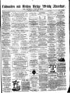 Todmorden Advertiser and Hebden Bridge Newsletter Saturday 18 June 1864 Page 1
