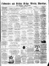 Todmorden Advertiser and Hebden Bridge Newsletter Saturday 16 July 1864 Page 1