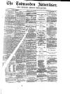 Todmorden Advertiser and Hebden Bridge Newsletter Friday 28 July 1882 Page 1