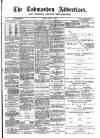 Todmorden Advertiser and Hebden Bridge Newsletter Friday 18 June 1886 Page 1