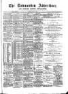 Todmorden Advertiser and Hebden Bridge Newsletter Friday 13 April 1888 Page 1