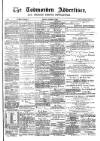 Todmorden Advertiser and Hebden Bridge Newsletter Friday 10 August 1888 Page 1