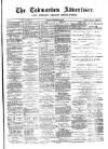 Todmorden Advertiser and Hebden Bridge Newsletter Friday 24 January 1890 Page 1