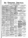 Todmorden Advertiser and Hebden Bridge Newsletter Friday 17 February 1893 Page 1