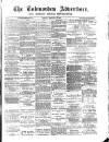 Todmorden Advertiser and Hebden Bridge Newsletter Friday 09 February 1894 Page 1