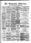 Todmorden Advertiser and Hebden Bridge Newsletter Friday 25 May 1894 Page 1