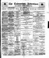 Todmorden Advertiser and Hebden Bridge Newsletter Friday 24 March 1899 Page 1