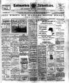 Todmorden Advertiser and Hebden Bridge Newsletter Friday 17 June 1910 Page 1
