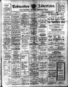 Todmorden Advertiser and Hebden Bridge Newsletter Friday 01 June 1928 Page 1
