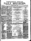 Northampton Chronicle and Echo Monday 05 April 1880 Page 1