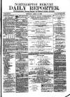 Northampton Chronicle and Echo Monday 12 April 1880 Page 1