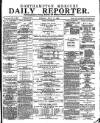 Northampton Chronicle and Echo Tuesday 18 July 1882 Page 1