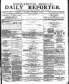 Northampton Chronicle and Echo Saturday 09 September 1882 Page 1