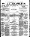 Northampton Chronicle and Echo Monday 11 September 1882 Page 1