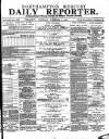 Northampton Chronicle and Echo Saturday 04 November 1882 Page 1