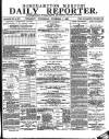 Northampton Chronicle and Echo Wednesday 08 November 1882 Page 1