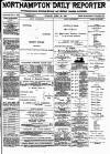 Northampton Chronicle and Echo Tuesday 28 June 1887 Page 1