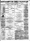 Northampton Chronicle and Echo Wednesday 05 October 1887 Page 1