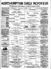 Northampton Chronicle and Echo Saturday 15 October 1887 Page 1