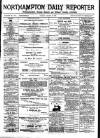 Northampton Chronicle and Echo Tuesday 17 January 1888 Page 1