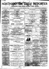 Northampton Chronicle and Echo Thursday 23 February 1888 Page 1